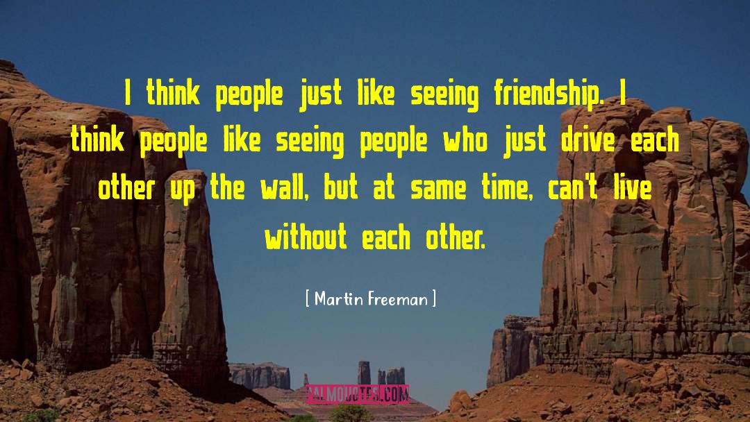 Toxic Friendship quotes by Martin Freeman