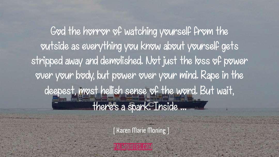 Toxic In The Mind quotes by Karen Marie Moning