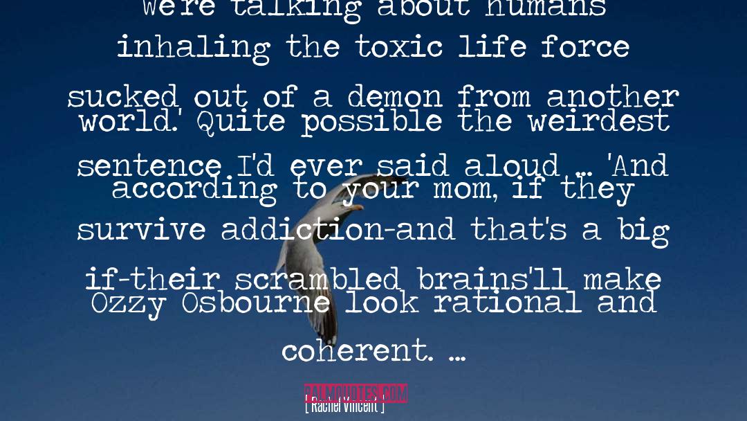 Toxic quotes by Rachel Vincent