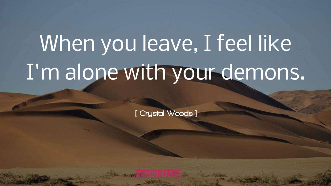 Toxic Relationships quotes by Crystal Woods