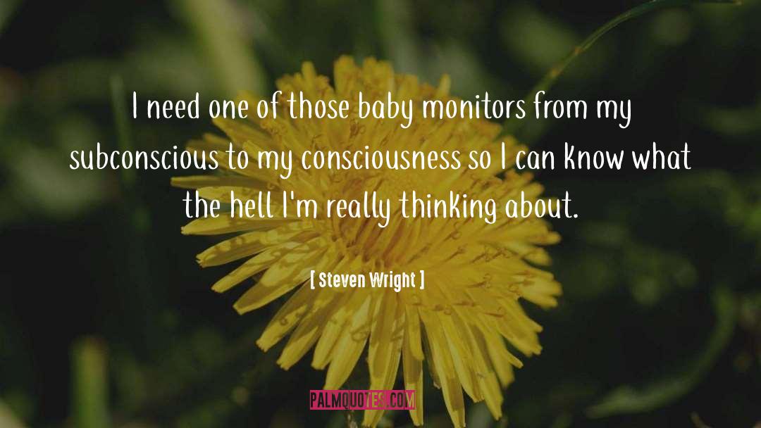 Toxic Thinking quotes by Steven Wright