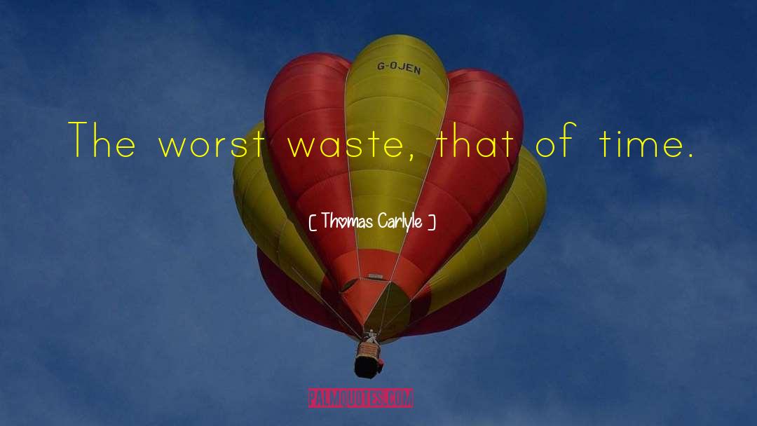 Toxic Waste quotes by Thomas Carlyle