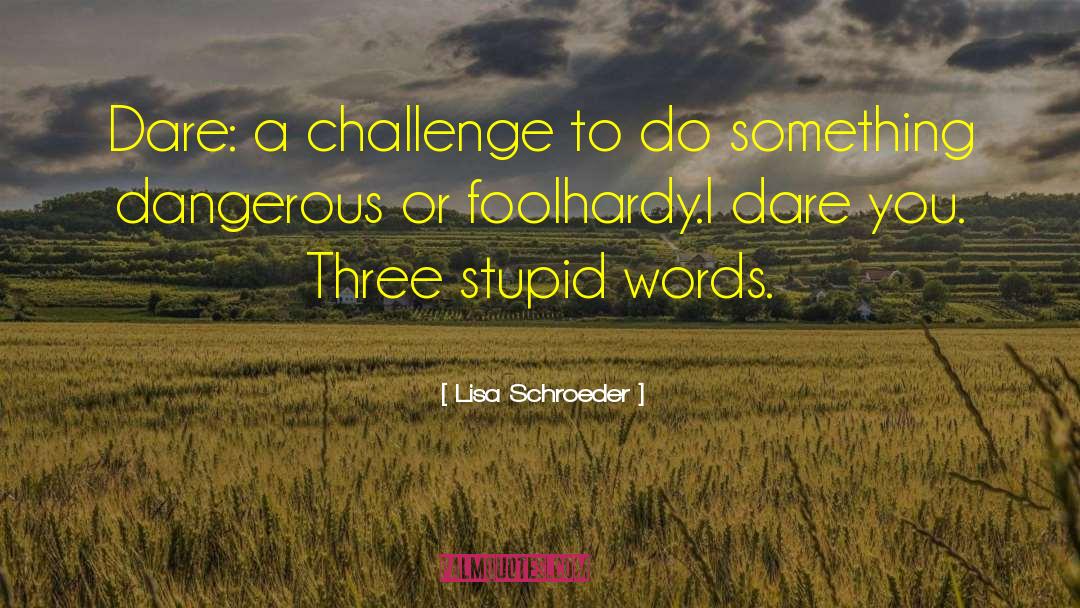Toxic Words quotes by Lisa Schroeder