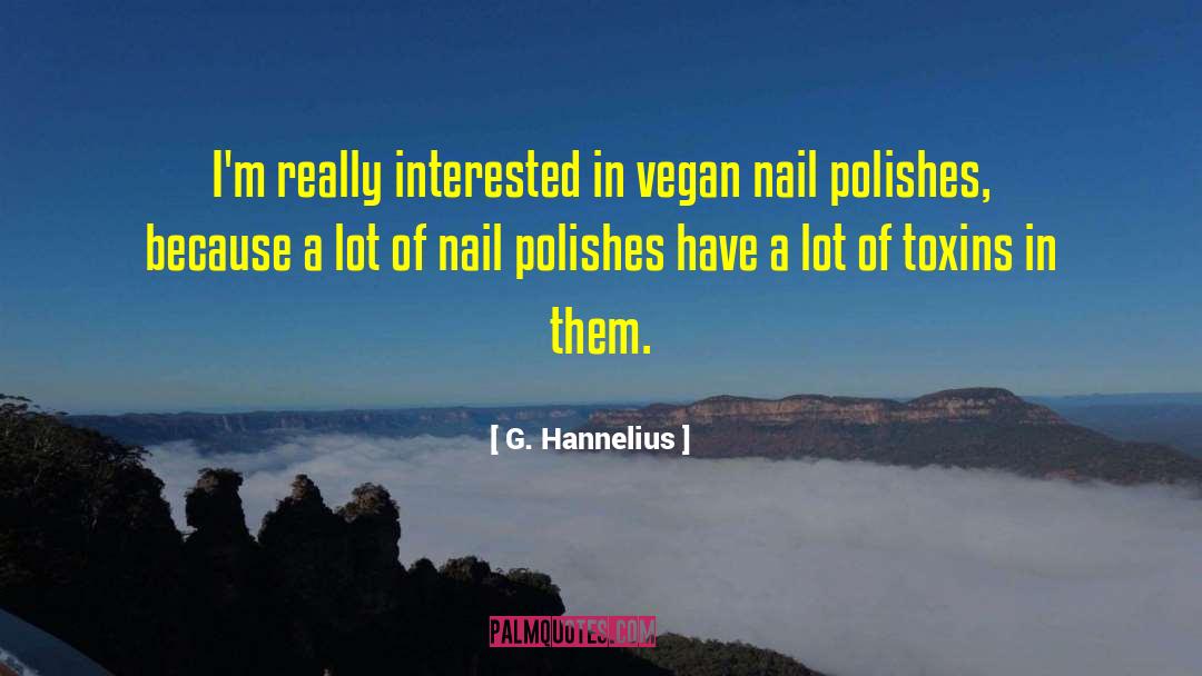 Toxins quotes by G. Hannelius