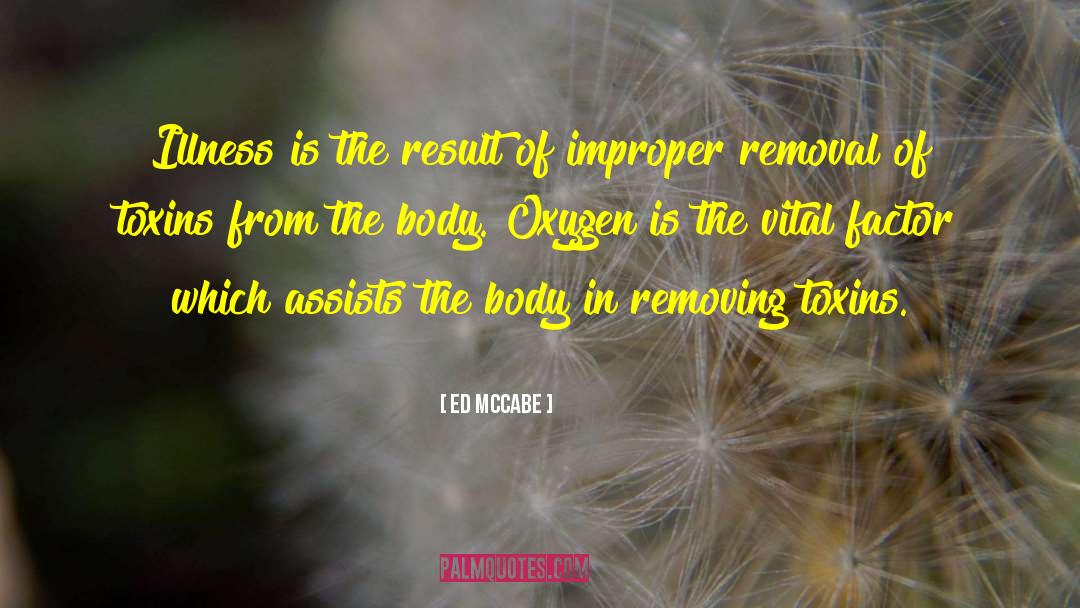 Toxins quotes by Ed McCabe