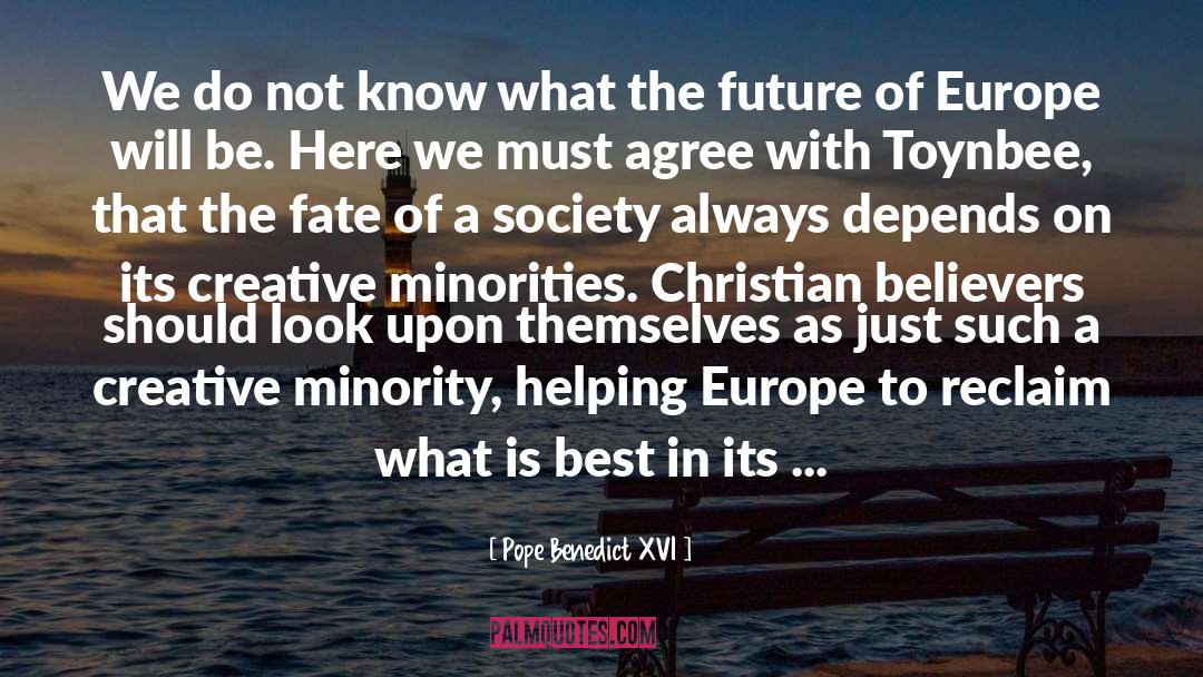 Toynbee quotes by Pope Benedict XVI