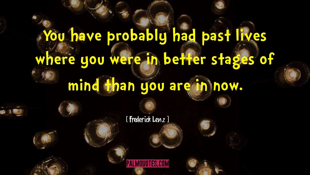 Toynbees Stages quotes by Frederick Lenz