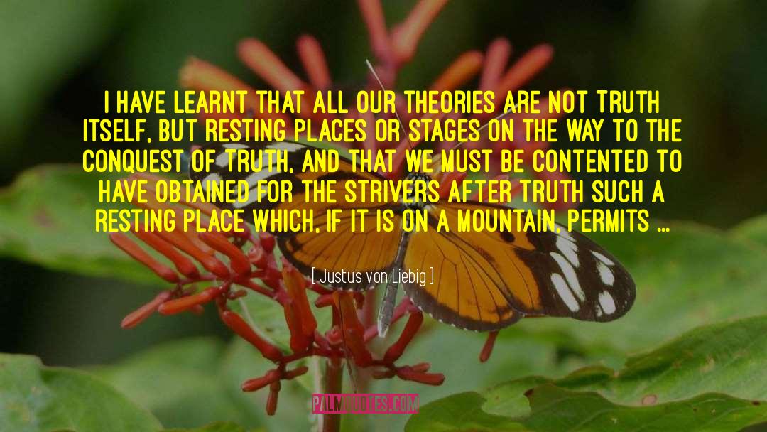Toynbees Stages quotes by Justus Von Liebig