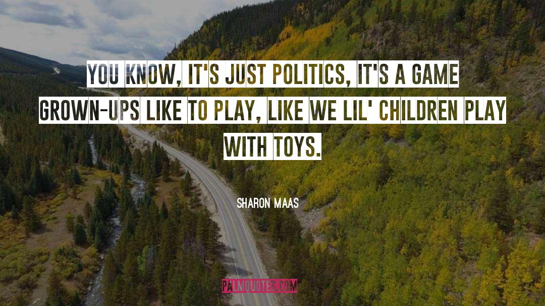 Toys quotes by Sharon Maas