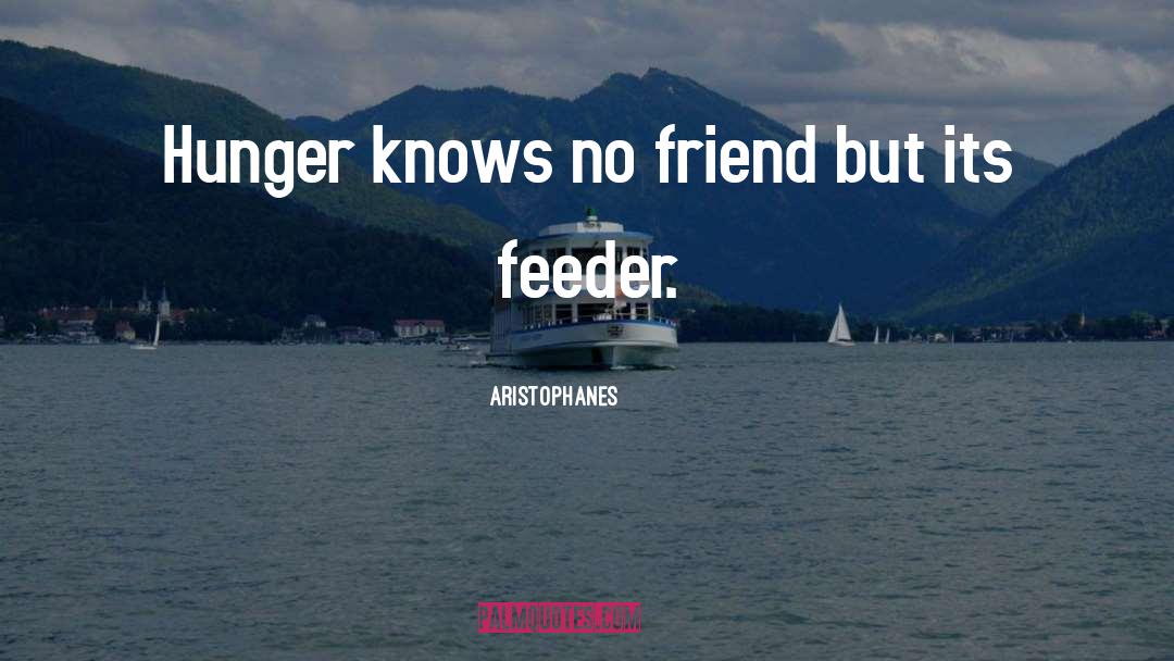 Trabucco Feeder quotes by Aristophanes
