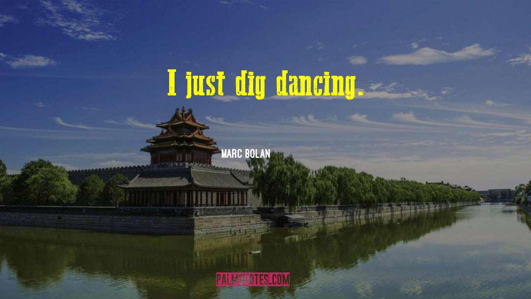 Trachta Dancing quotes by Marc Bolan