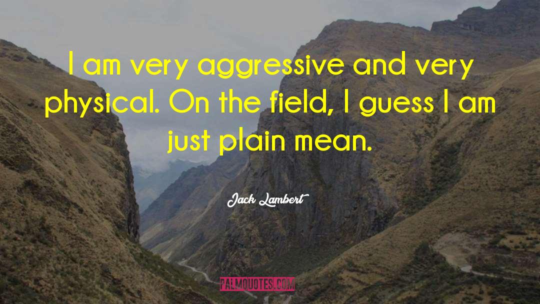 Track And Field quotes by Jack Lambert