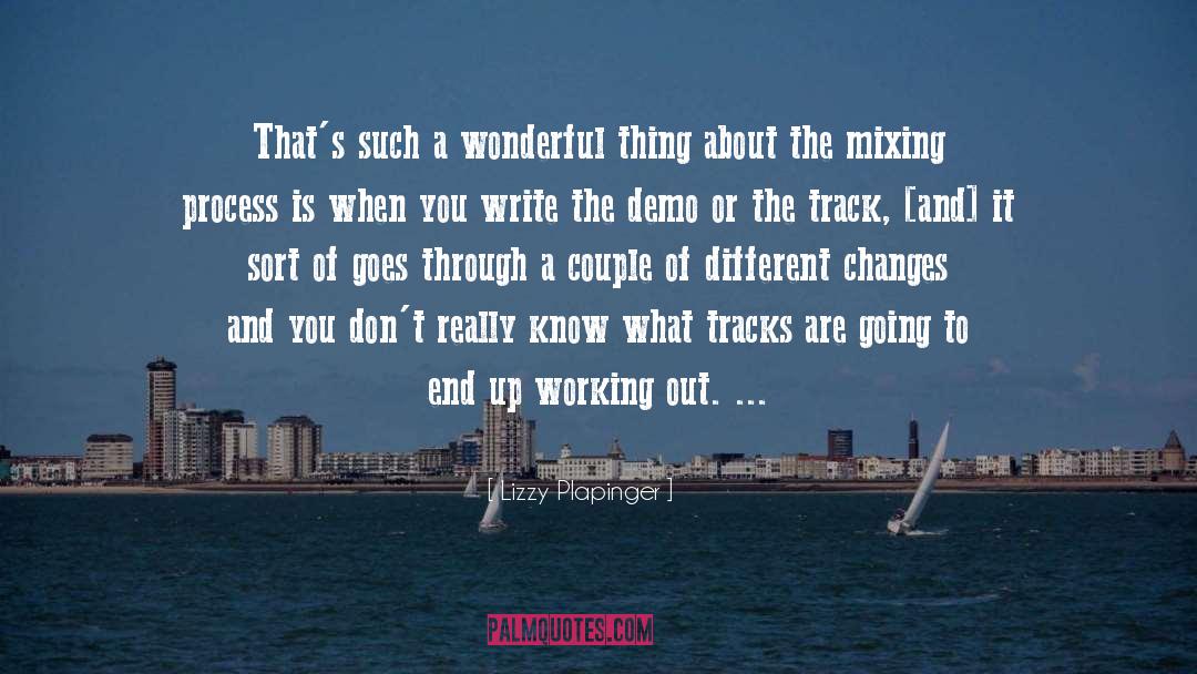 Track quotes by Lizzy Plapinger