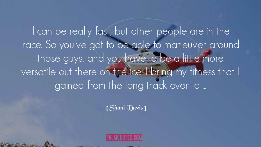 Track quotes by Shani Davis