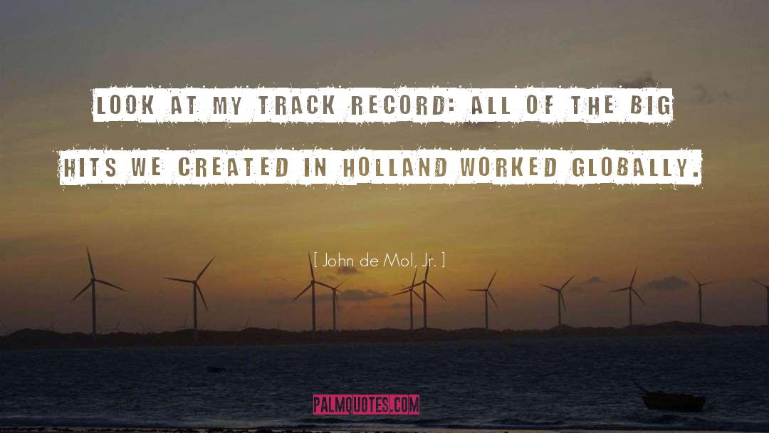 Track Record quotes by John De Mol, Jr.