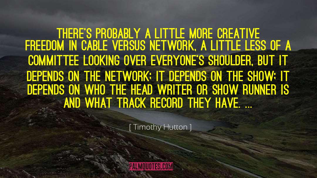 Track Record quotes by Timothy Hutton