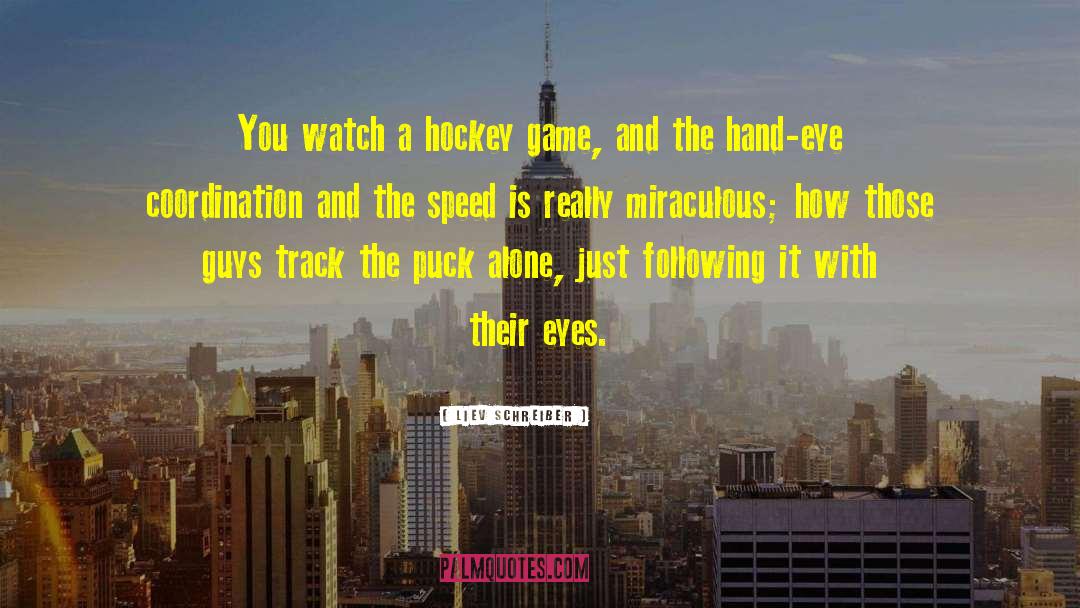 Track Runners quotes by Liev Schreiber