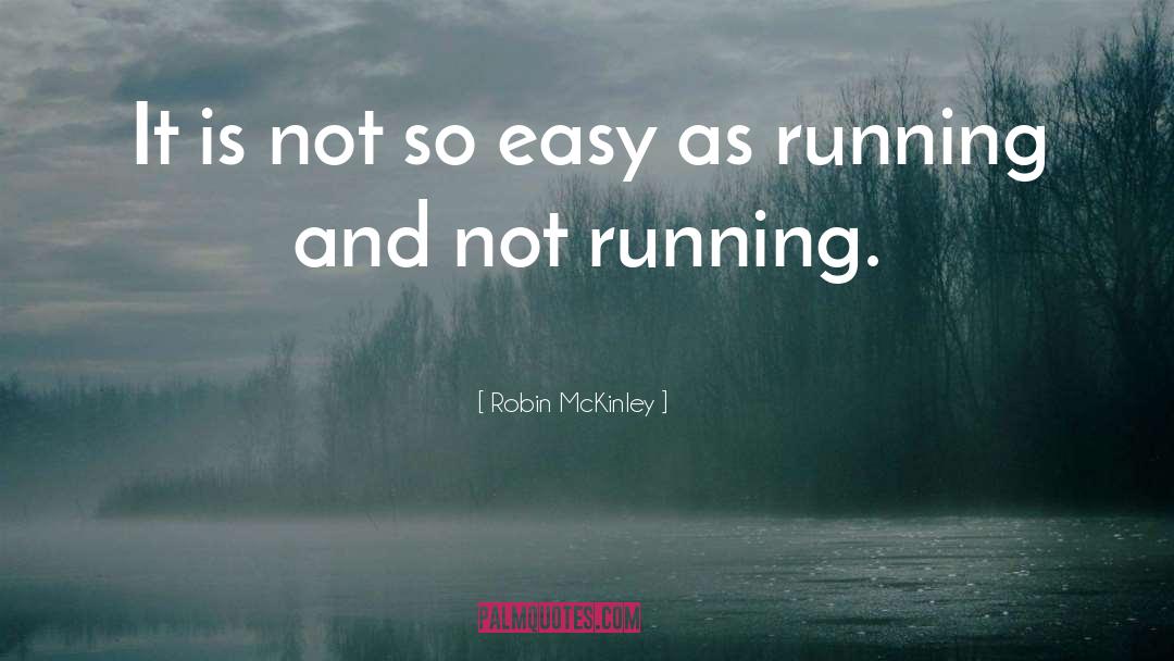 Track Running quotes by Robin McKinley