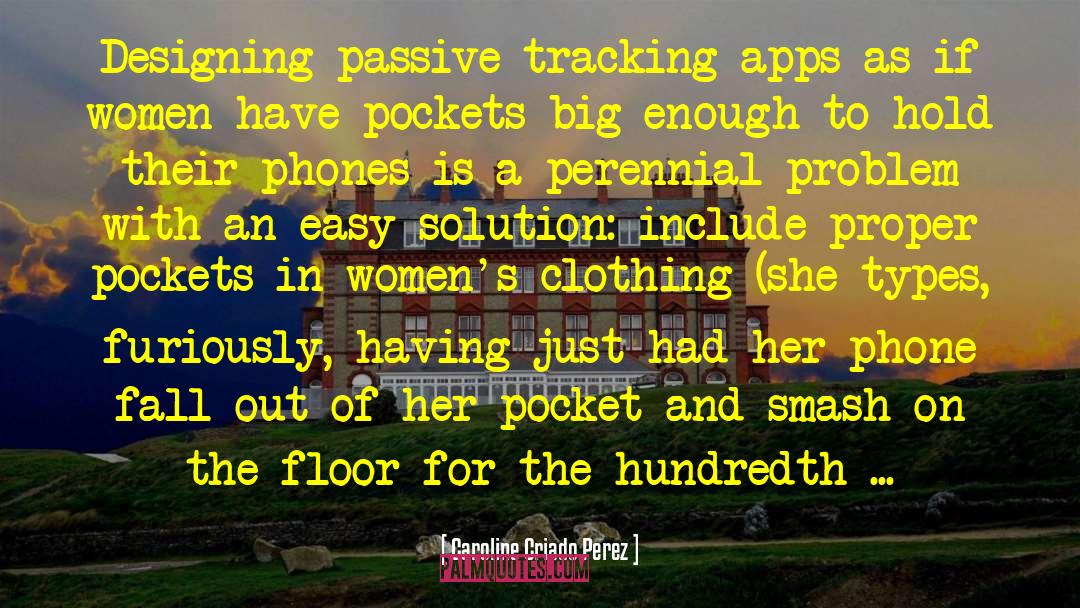 Tracking Devices quotes by Caroline Criado Perez