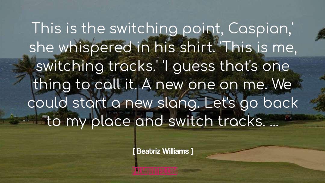 Tracks quotes by Beatriz Williams