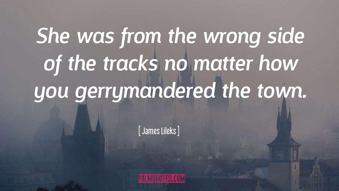 Tracks quotes by James Lileks