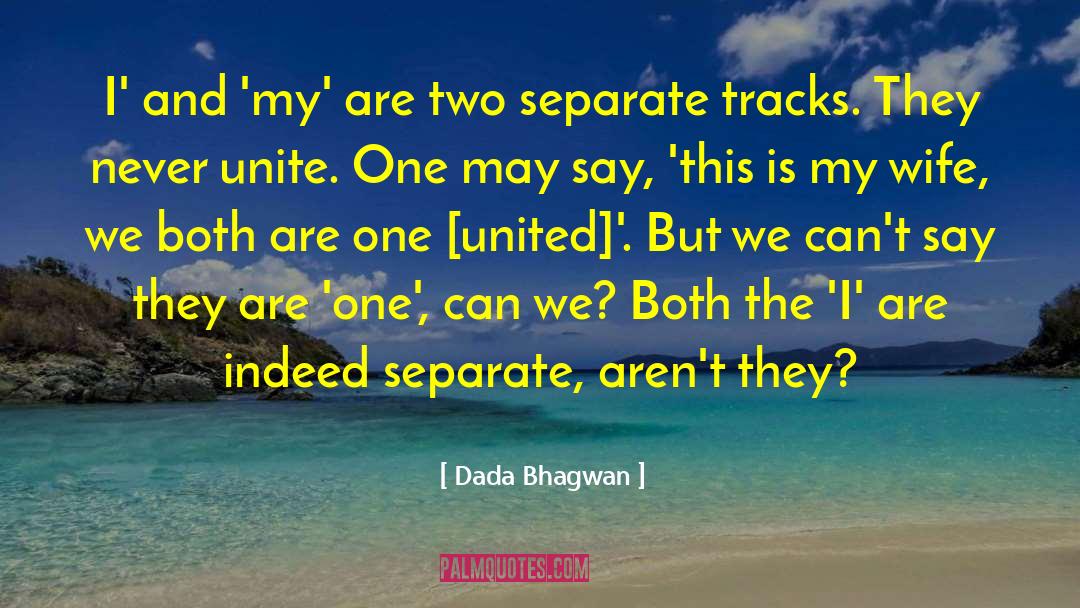 Tracks quotes by Dada Bhagwan