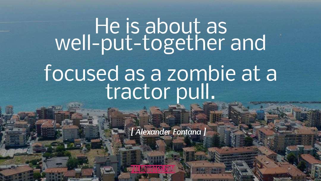 Tractor quotes by Alexander Fontana