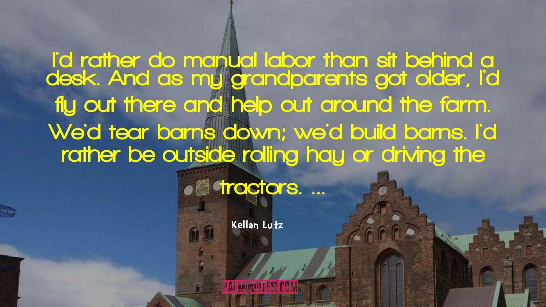 Tractors quotes by Kellan Lutz