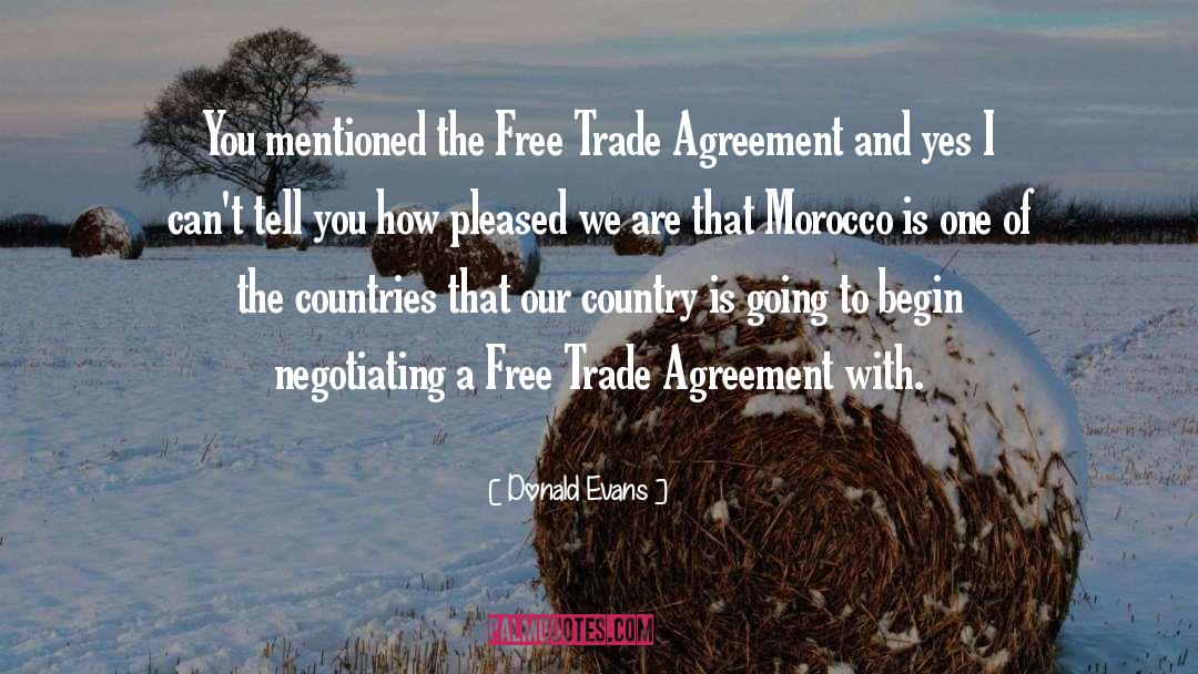 Trade Agreements quotes by Donald Evans