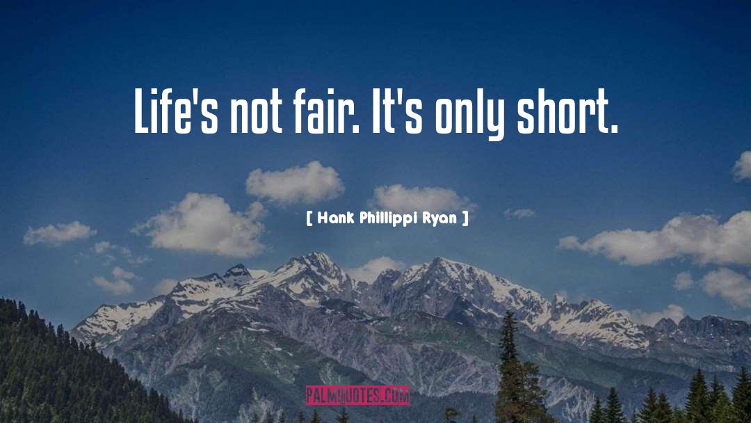 Trade Fair quotes by Hank Phillippi Ryan