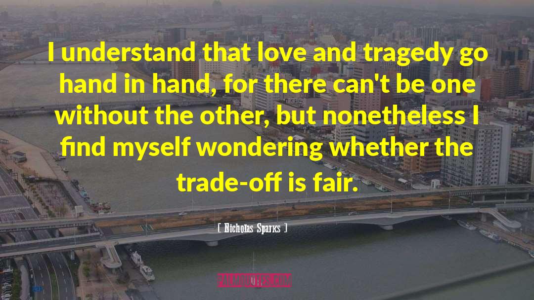 Trade Off quotes by Nicholas Sparks