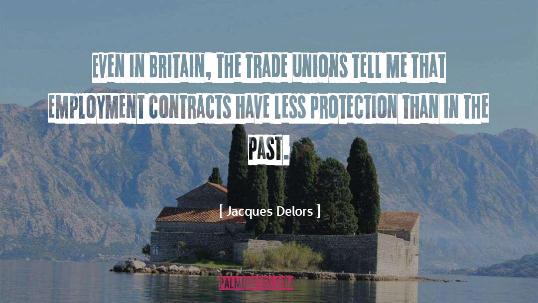Trade Unions quotes by Jacques Delors