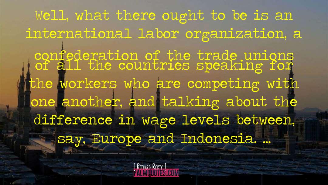 Trade Unions quotes by Richard Rorty