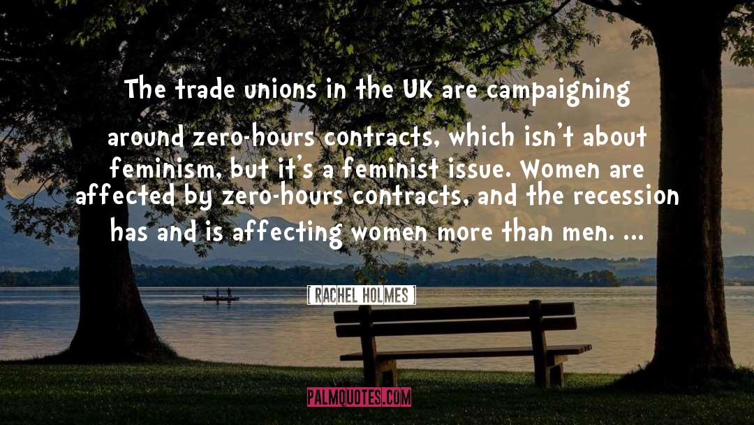 Trade Unions quotes by Rachel Holmes