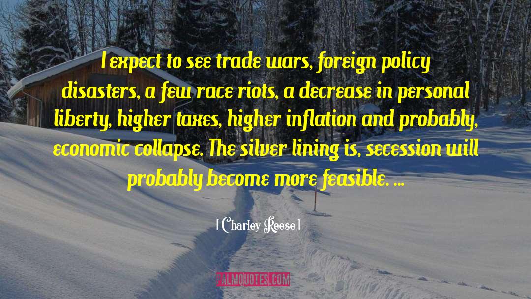 Trade Wars quotes by Charley Reese