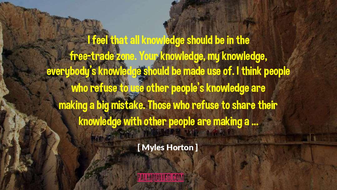 Trade Zone quotes by Myles Horton