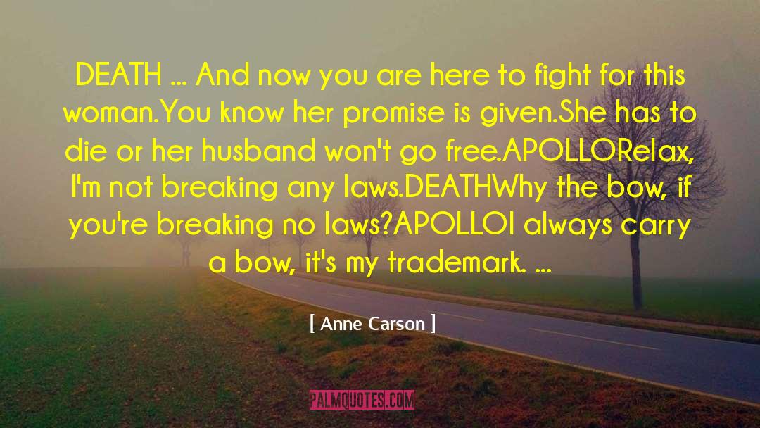 Trademark Or Copyright quotes by Anne Carson