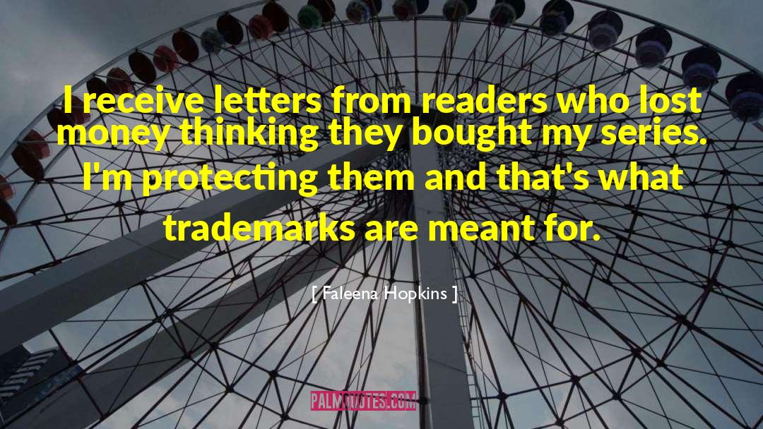 Trademarks quotes by Faleena Hopkins