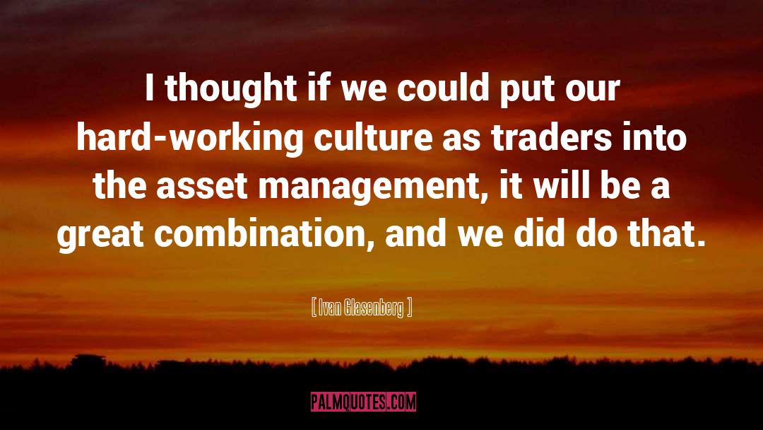 Traders quotes by Ivan Glasenberg