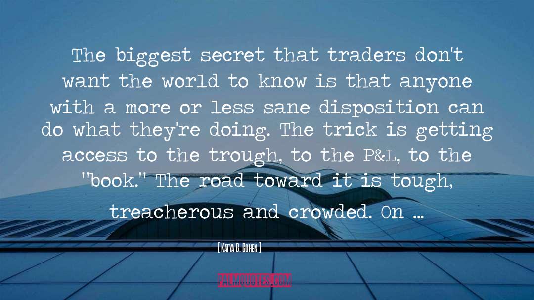 Traders quotes by Katya G. Cohen