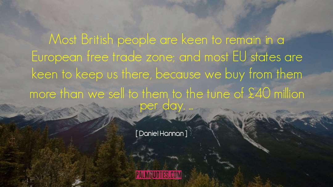 Trading In The Zone quotes by Daniel Hannan