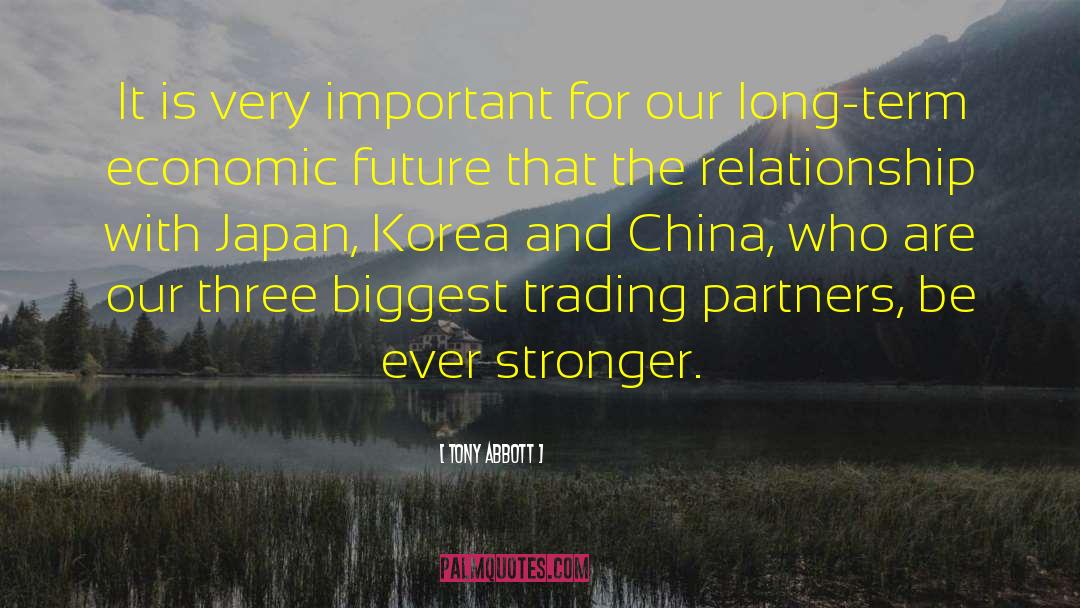Trading Partners quotes by Tony Abbott