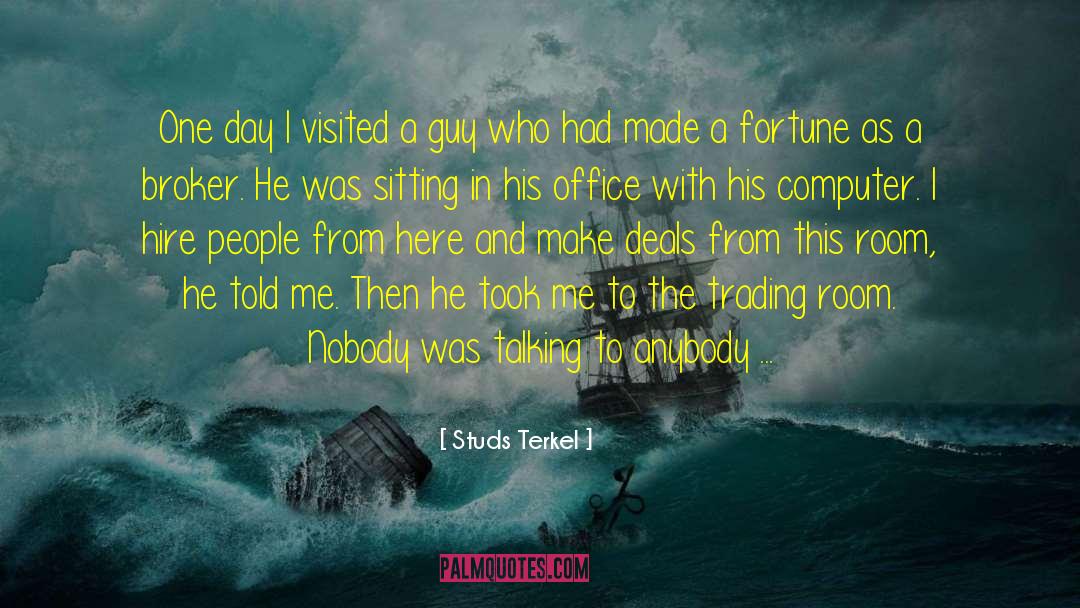 Trading quotes by Studs Terkel