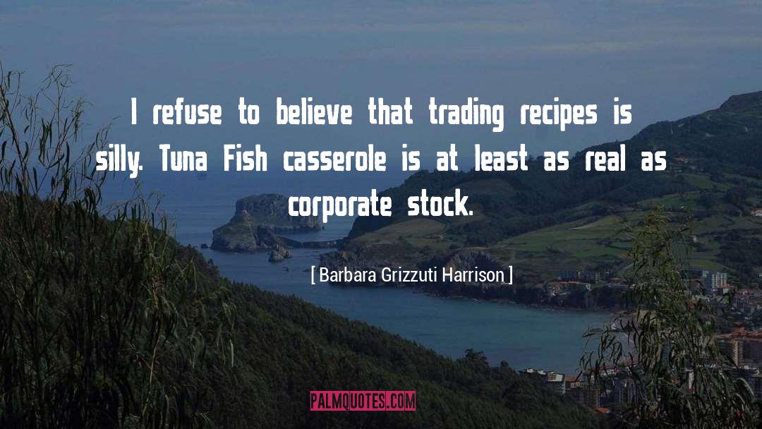 Trading quotes by Barbara Grizzuti Harrison