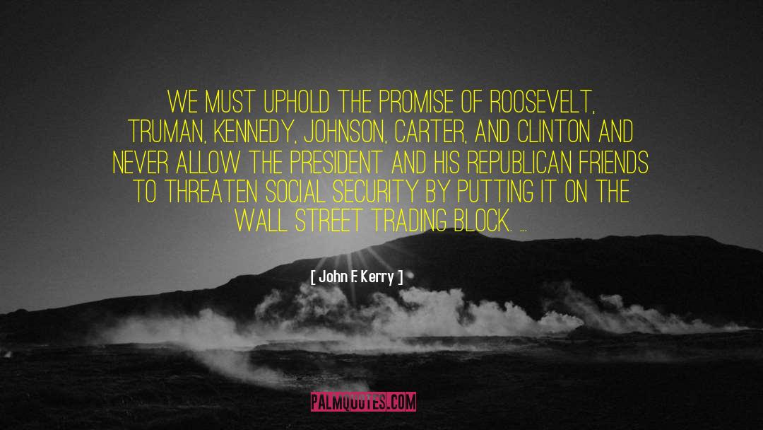 Trading quotes by John F. Kerry