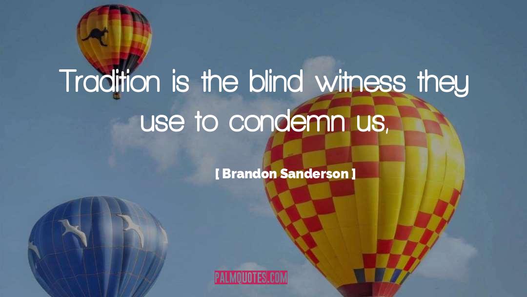 Tradition quotes by Brandon Sanderson