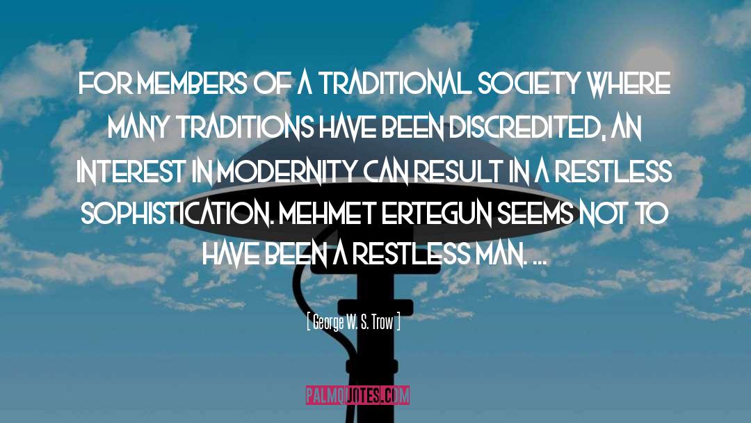 Traditional Attire quotes by George W. S. Trow