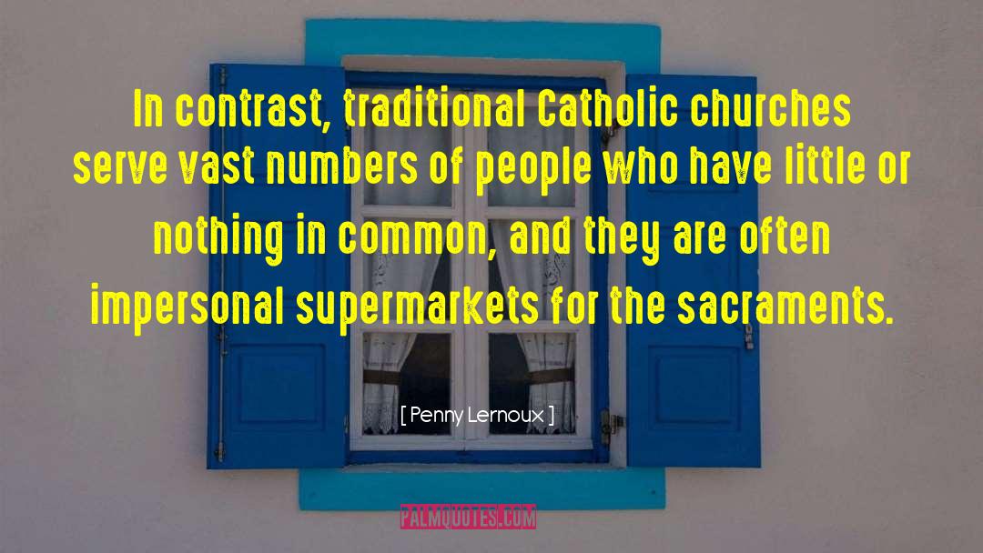 Traditional Catholic quotes by Penny Lernoux