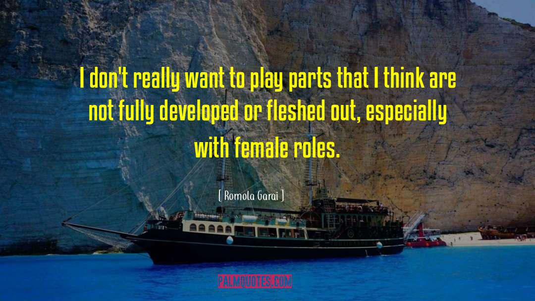 Traditional Female Roles quotes by Romola Garai