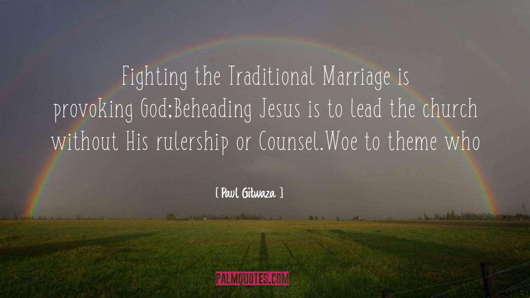 Traditional Marriage quotes by Paul Gitwaza